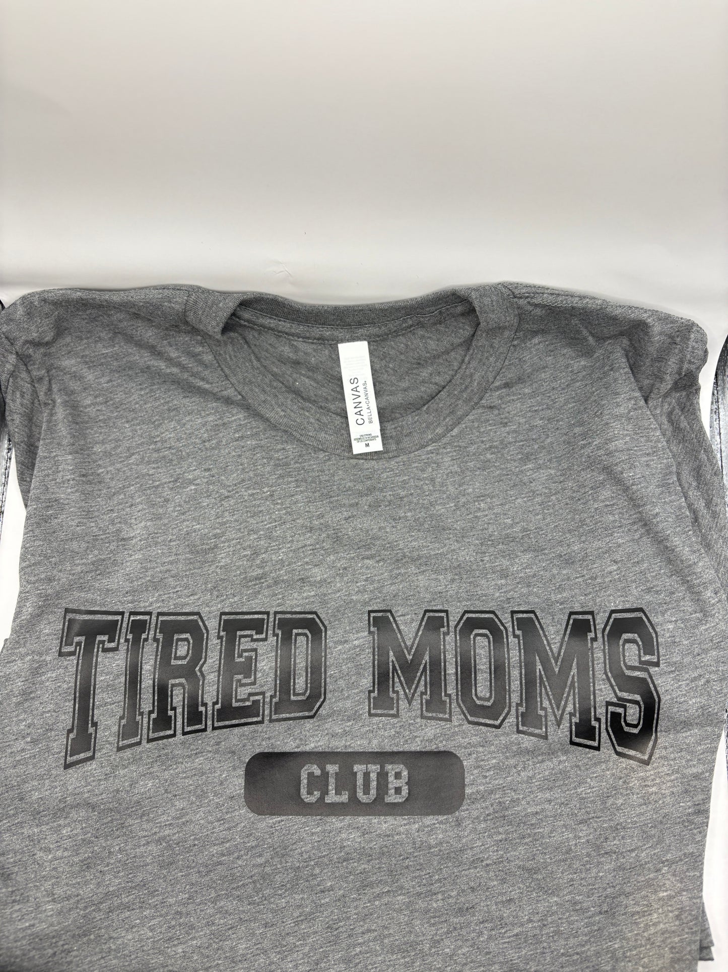 Tired Moms Club T-Shirt
