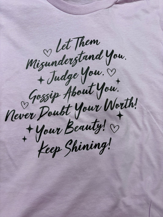 Let Them Saying T-Shirt